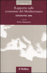 Rapporto sulle economie del Mediterraneo 2006 Rapporto sulle economie del Mediterraneo 2006