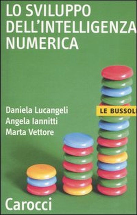 Lo Sviluppo dell'intelligenza numerica Lo Sviluppo dell'intelligenza numerica