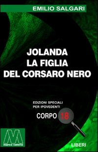 Jolanda la figlia del Corsaro Nero. [Edizione per Ipovedenti]
