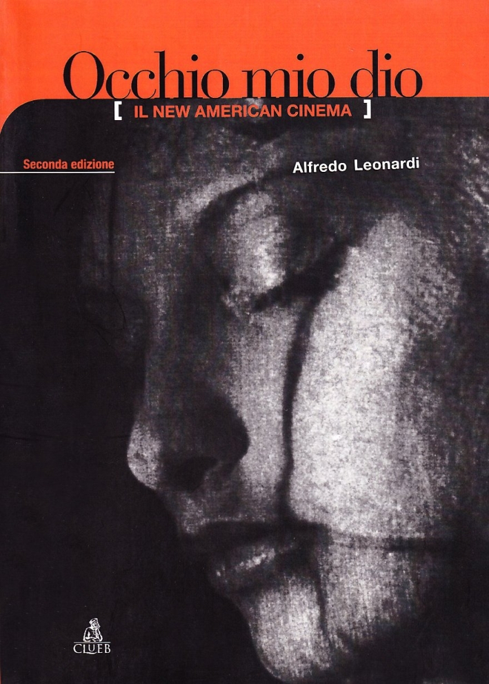Occhio mio dio. Il new american cinema Occhio mio dio. Il new american cinema