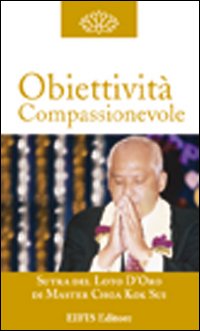 Obiettività compassionevole. La costruzione del carattere Obiettività compassionevole. La costruzione del carattere