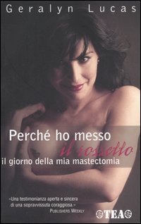 Perché ho messo il rossetto il giorno della mia mastectomia Perché ho messo il rossetto il giorno della mia mastectomia