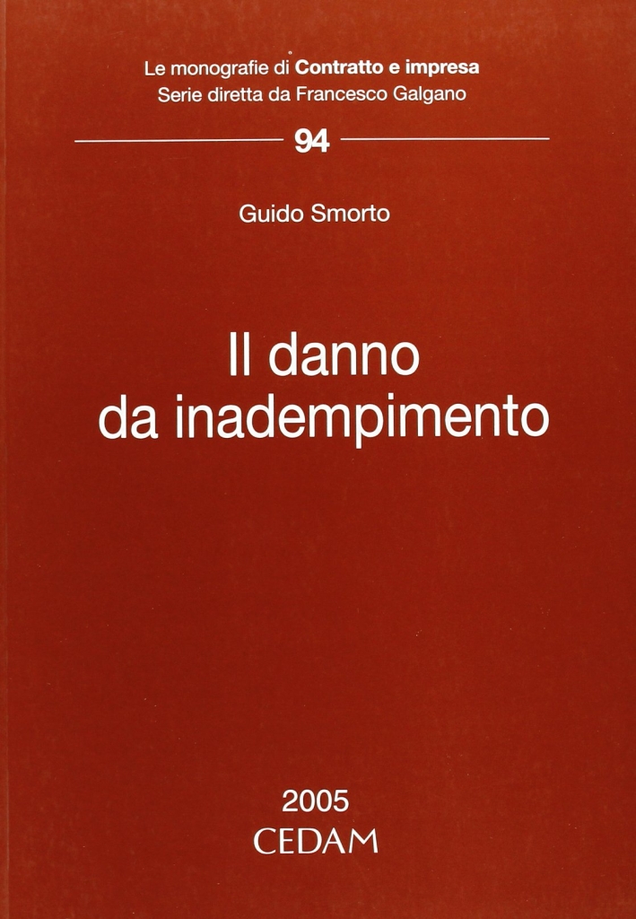 Il danno da inadempimento Il danno da inadempimento