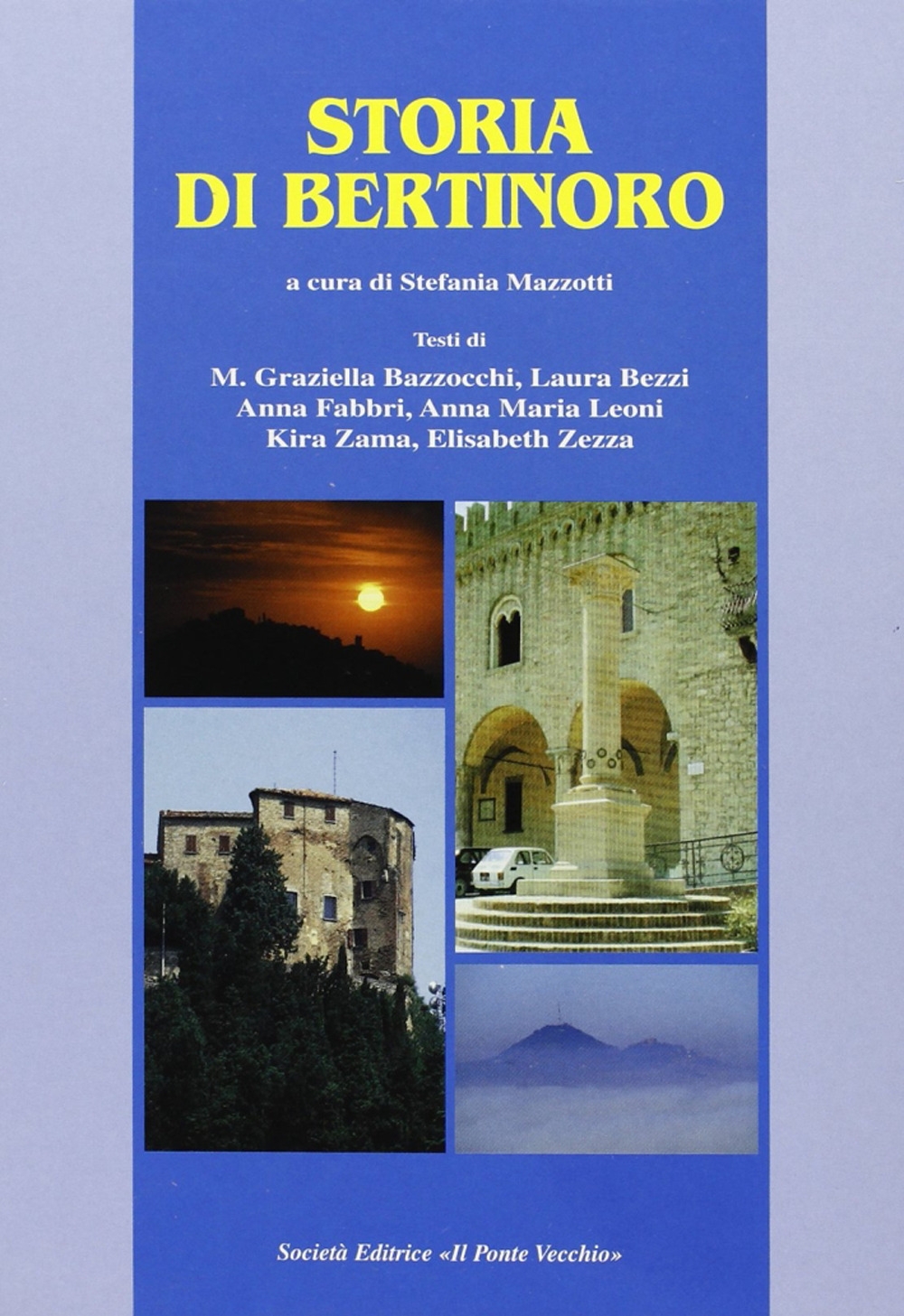 Storia di Bertinoro Storia di Bertinoro