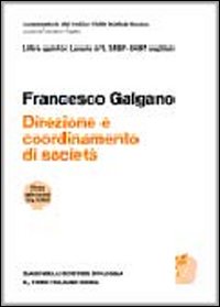 Direzione e coordinamento di società. Art. 2497-2497 septies Direzione e coordinamento di società. Art. 2497-2497 septies