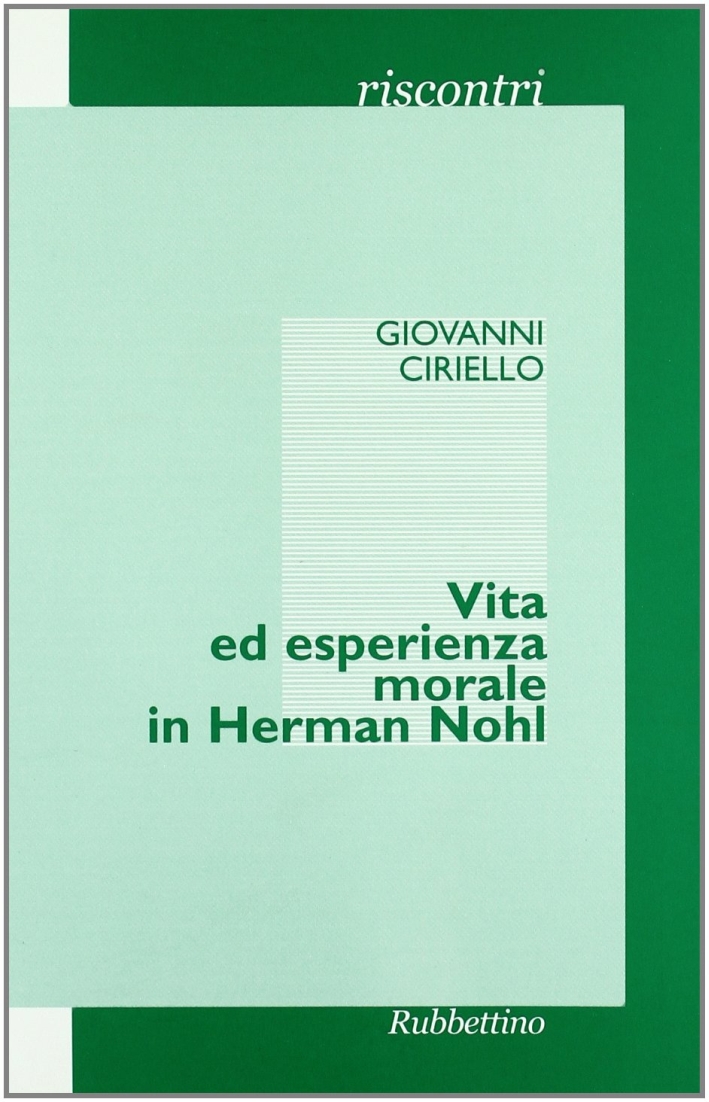 Vita ed esperienza morale in herman nohl Vita ed esperienza morale in herman nohl