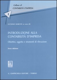 Introduzione alla contabilità d'impresa. Obiettivi, oggetto e strumenti di rilevazione Introduzione alla contabilità d'impresa. Obiettivi, oggetto e strumenti di rilevazione