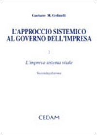 L'approccio sistemico al governo dell'impresa L'approccio sistemico al governo dell'impresa