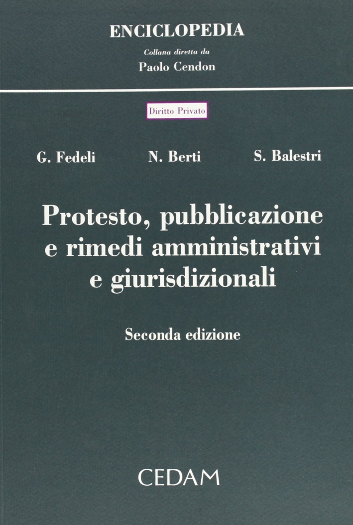 Protesto, pubblicazione e rimedi amministrativi e giurisdizionali Protesto, pubblicazione e rimedi amministrativi e giurisdizionali