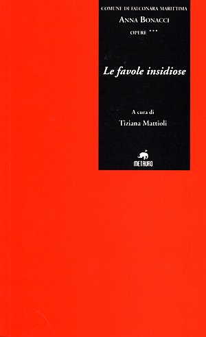 Le favole insidiose Le favole insidiose