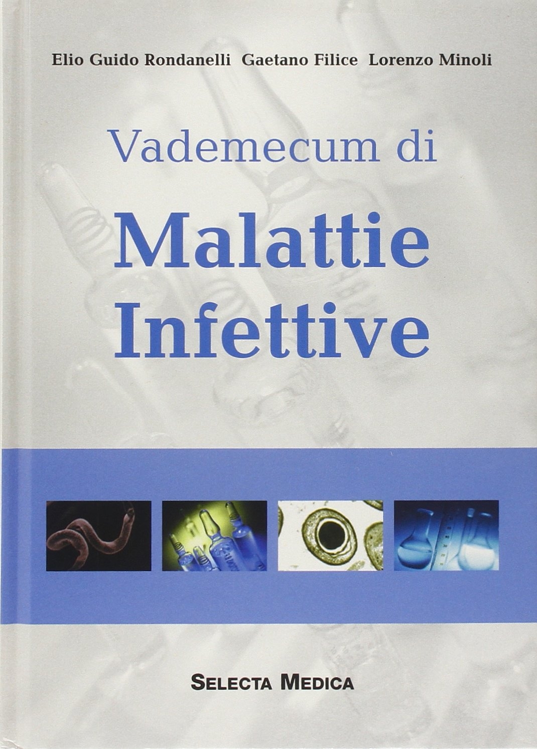 Vademecum di malattie infettive Vademecum di malattie infettive