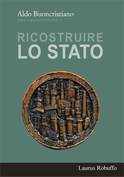 Ricostruire lo Stato Ricostruire lo Stato