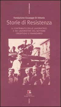 Storie di Resistenza Storie di Resistenza