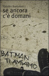 Se Ancora c'è Domani Se Ancora c'è Domani