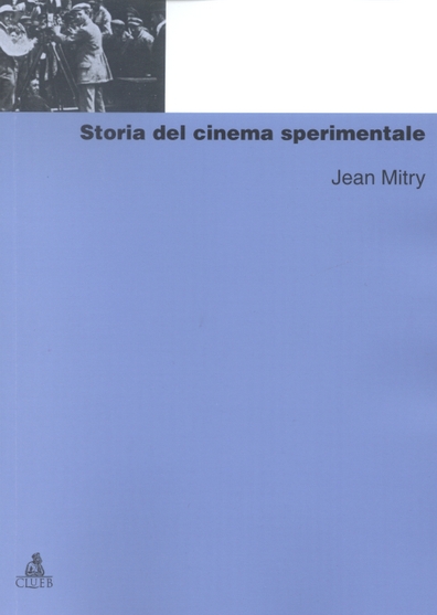 Storia del cinema sperimentale Storia del cinema sperimentale