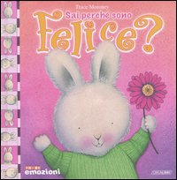 Sai perché sono felice Sai perché sono felice