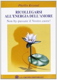 Ricollegarsi all'energia dell'amore