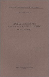 Storia universale e patologia dello spirito. Saggio su Croce
