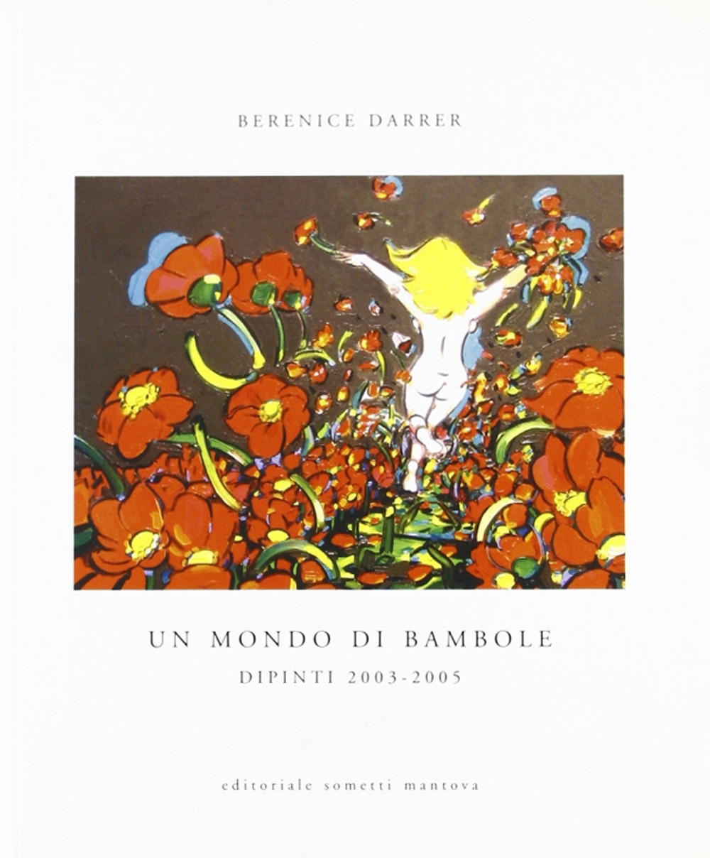 Un mondo di bambole. Dipinti 2003-2005 Un mondo di bambole. Dipinti 2003-2005