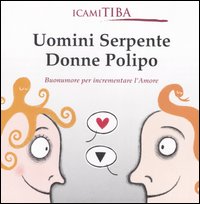 Uomini serpente, donne polipo Uomini serpente, donne polipo