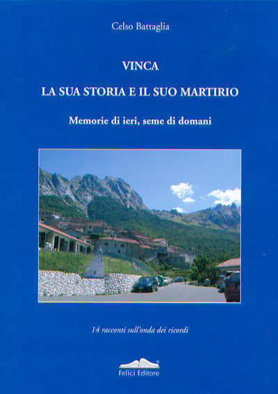 Vinca la sua storia e il suo martirio Vinca la sua storia e il suo martirio