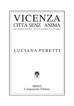 Vicenza. Città senz'anima Vicenza. Città senz'anima