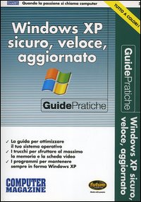 Windows XP sicuro, veloce, aggiornato. Con CD-ROM Windows XP sicuro, veloce, aggiornato. Con CD-ROM