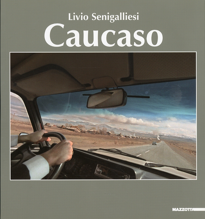 Livio Senigalliesi. Caucaso Livio Senigalliesi. Caucaso