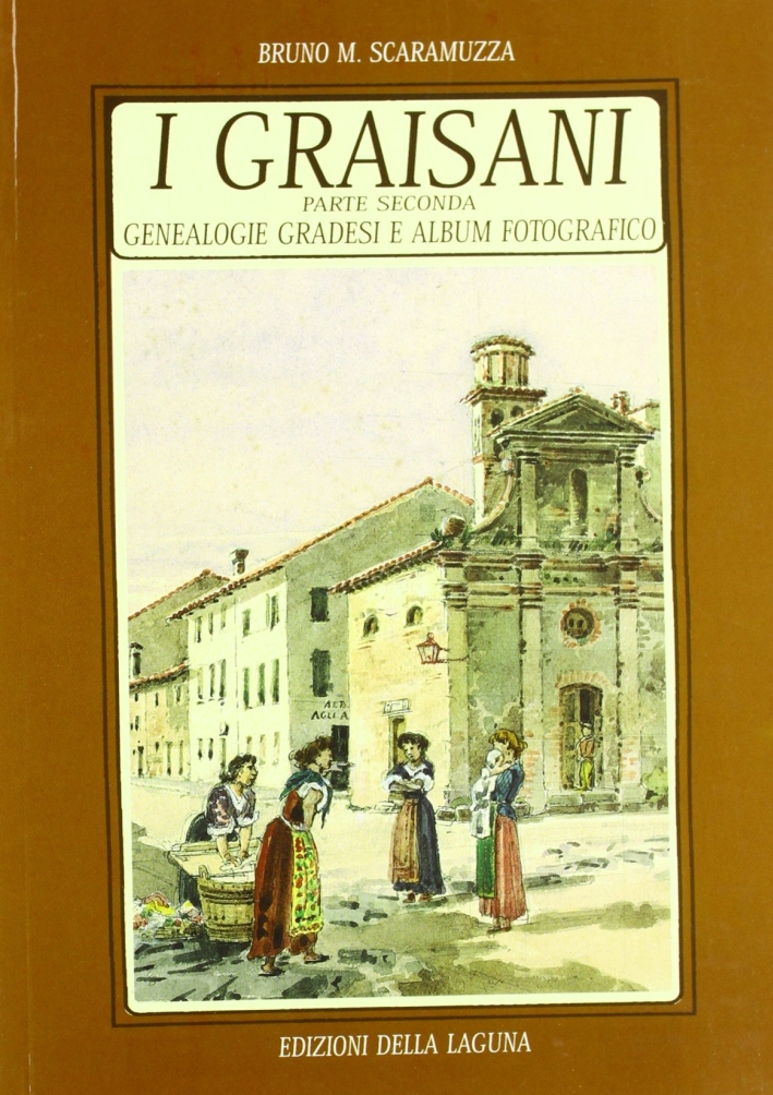 I Graisani. Parte seconda I Graisani. Parte seconda