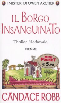 Il borgo insanguinato. I misteri di Owen Archer Il borgo insanguinato. I misteri di Owen Archer