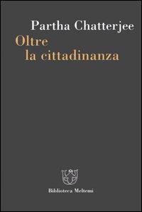 Oltre la cittadinanza. La politica dei governati Oltre la cittadinanza. La politica dei governati