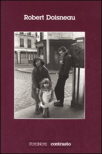 Robert Doisneau. Con un'intervista di Sylvain Roumette. Ediz. illustrata Robert Doisneau. Con un'intervista di Sylvain Roumette. Ediz. illustrata