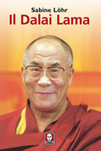 Il Dalai Lama. La Sua Vita, il Suo Pensiero Il Dalai Lama. La Sua Vita, il Suo Pensiero
