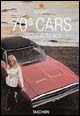 70s Cars. Vintage Auto Ads. Ediz. inglese, francese e tedesca 70s Cars. Vintage Auto Ads. Ediz. inglese, francese e tedesca