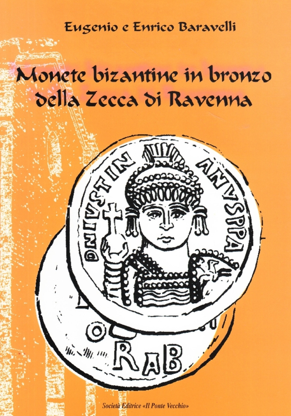 Monete bizantine in bronzo della zecca di Ravenna Monete bizantine in bronzo della zecca di Ravenna