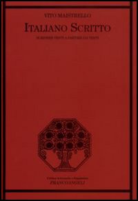 Italiano scritto. Scrivere testi a partire da testi Italiano scritto. Scrivere testi a partire da testi