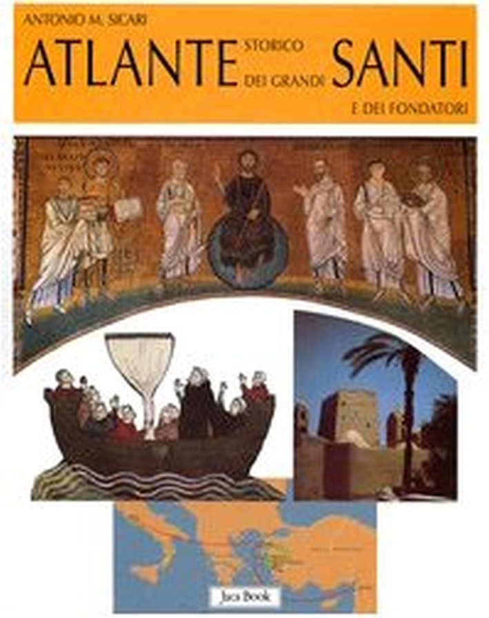 Atlante Storico dei Grandi Santi e dei Fondatori