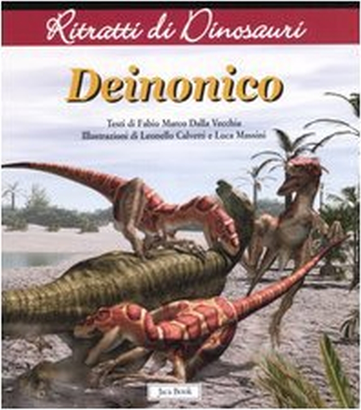 Deinonico. Ritratti di dinosauri Deinonico. Ritratti di dinosauri