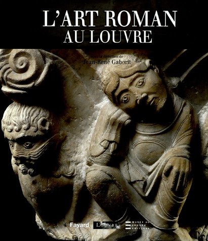 L'art roman au Louvre L'art roman au Louvre