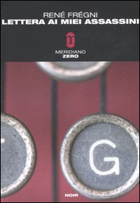 Lettera ai miei assassini Lettera ai miei assassini