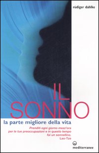 Il sonno. La parte migliore della vita Il sonno. La parte migliore della vita