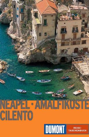 Napoli, Cilento, Costiera Amalfitana. Ediz. tedesca Napoli, Cilento, Costiera Amalfitana. Ediz. tedesca
