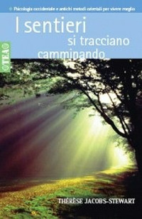 I Sentieri Si Tracciano Camminando I Sentieri Si Tracciano Camminando