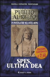 Spes, Ultima Dea Spes, Ultima Dea