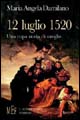15 luglio 1520. Una cupa storia di streghe 15 luglio 1520. Una cupa storia di streghe