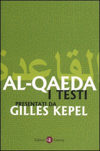 Al-Qaeda. I testi Al-Qaeda. I testi