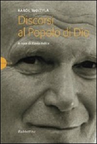 Discorsi al popolo di Dio Discorsi al popolo di Dio