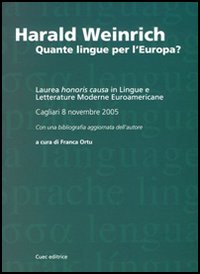 Harald Weinrich. Quante lingue per l'Europa Harald Weinrich. Quante lingue per l'Europa