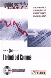 I tributi del comune. Con CD-ROM I tributi del comune. Con CD-ROM