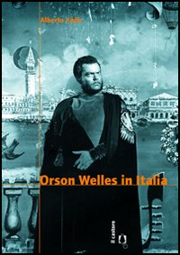 Orson Welles in Italia Orson Welles in Italia